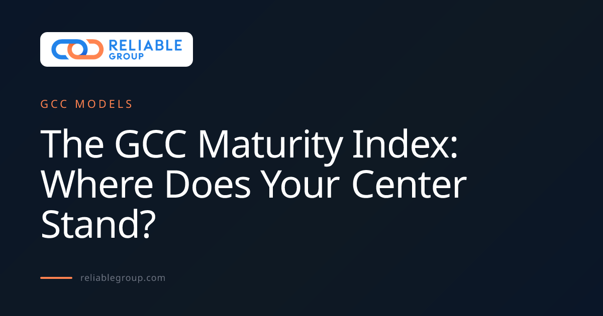 The GCC Maturity Index | Reliable Group